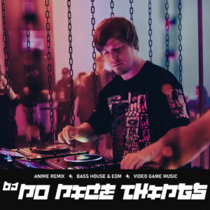DJ NoNiceThings 01